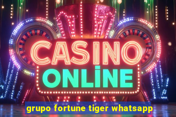 grupo fortune tiger whatsapp